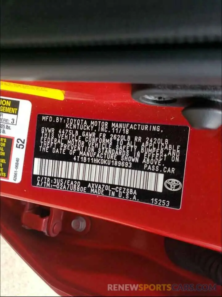 10 Photograph of a damaged car 4T1B11HK0KU189693 TOYOTA CAMRY 2019