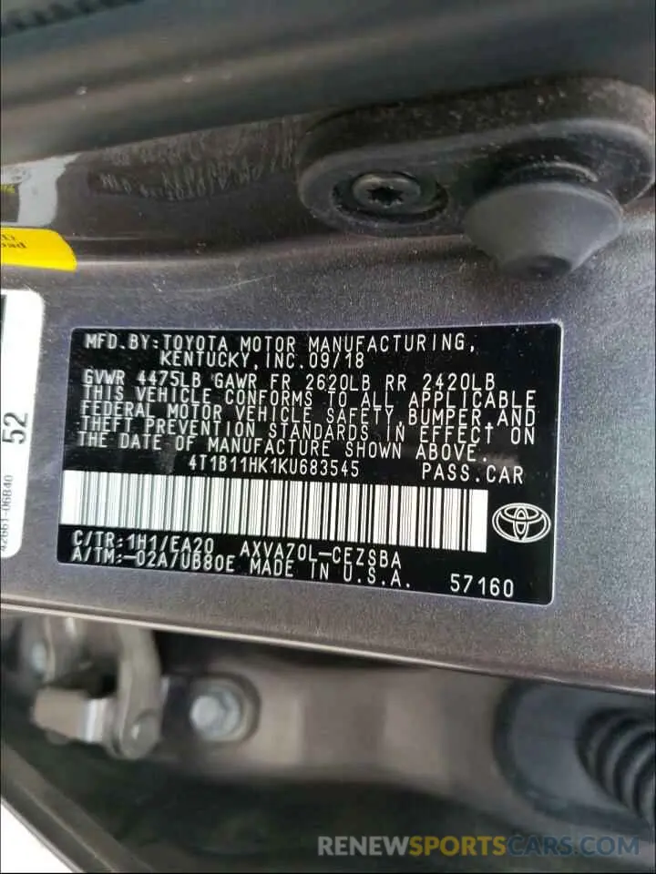 10 Photograph of a damaged car 4T1B11HK1KU683545 TOYOTA CAMRY 2019