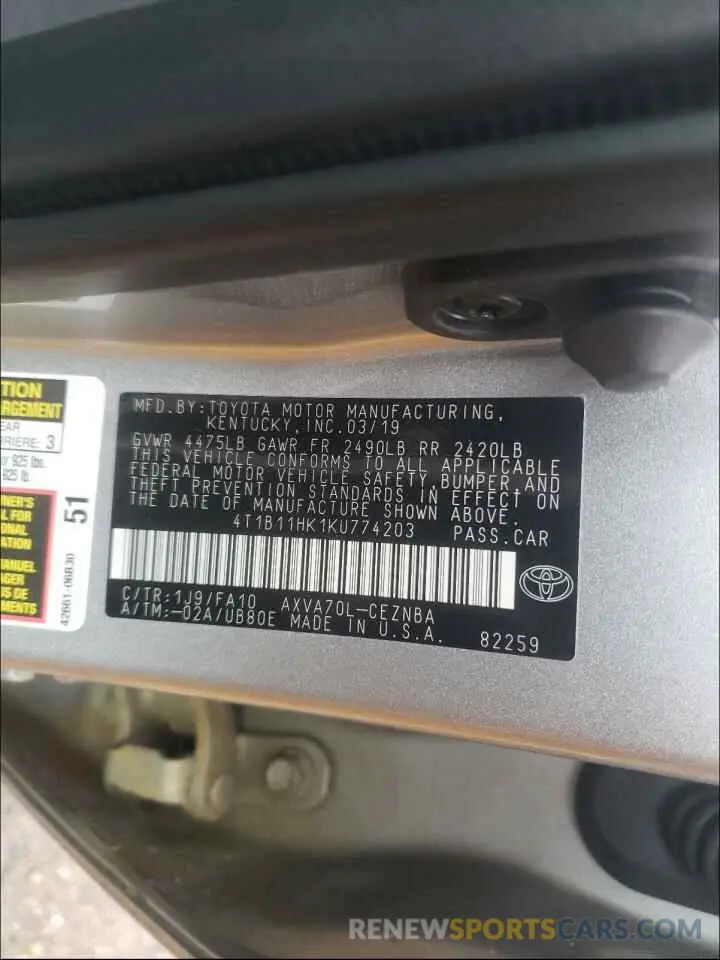 10 Photograph of a damaged car 4T1B11HK1KU774203 TOYOTA CAMRY 2019