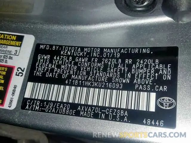 10 Photograph of a damaged car 4T1B11HK3KU216093 TOYOTA CAMRY 2019