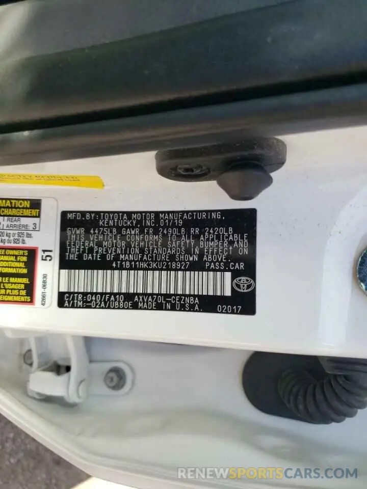 10 Photograph of a damaged car 4T1B11HK3KU218927 TOYOTA CAMRY 2019