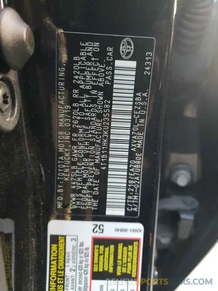 10 Photograph of a damaged car 4T1B11HK3KU235582 TOYOTA CAMRY 2019