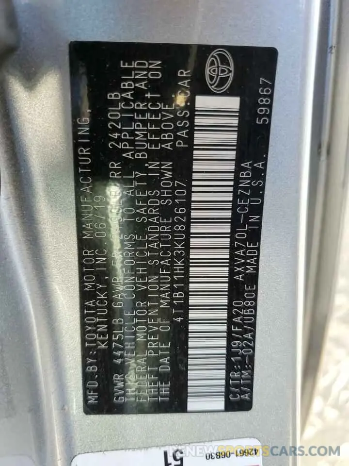 10 Photograph of a damaged car 4T1B11HK3KU826107 TOYOTA CAMRY 2019