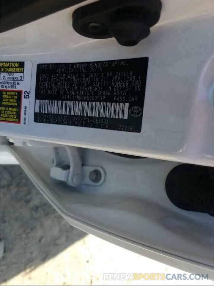 10 Photograph of a damaged car 4T1B11HK4KU800518 TOYOTA CAMRY 2019