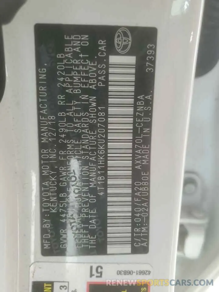 12 Photograph of a damaged car 4T1B11HK6KU207081 TOYOTA CAMRY 2019