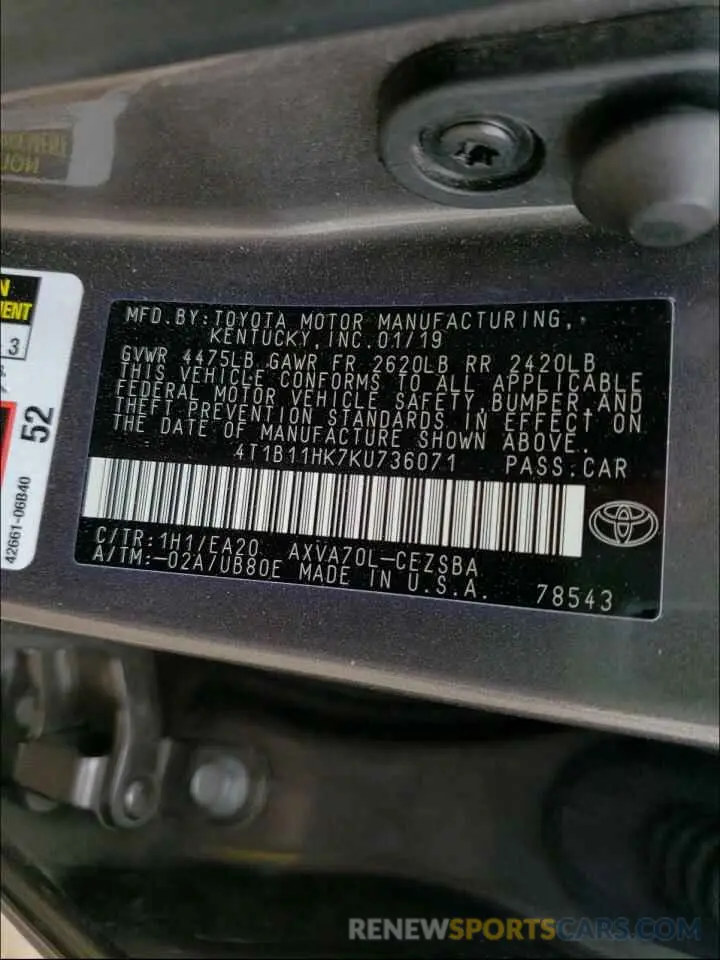 10 Photograph of a damaged car 4T1B11HK7KU736071 TOYOTA CAMRY 2019
