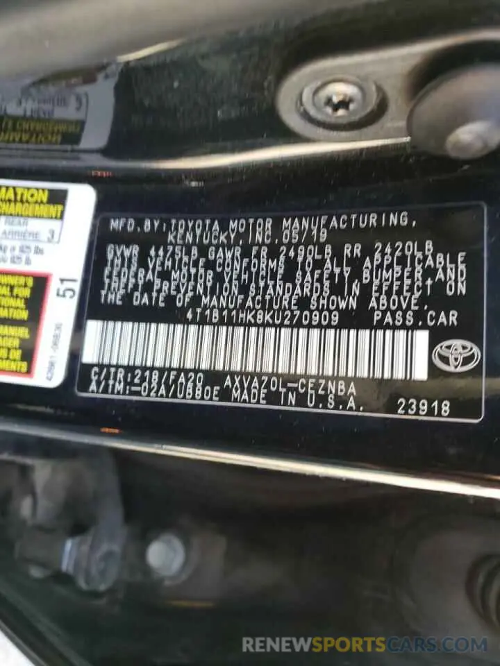 10 Photograph of a damaged car 4T1B11HK8KU270909 TOYOTA CAMRY 2019