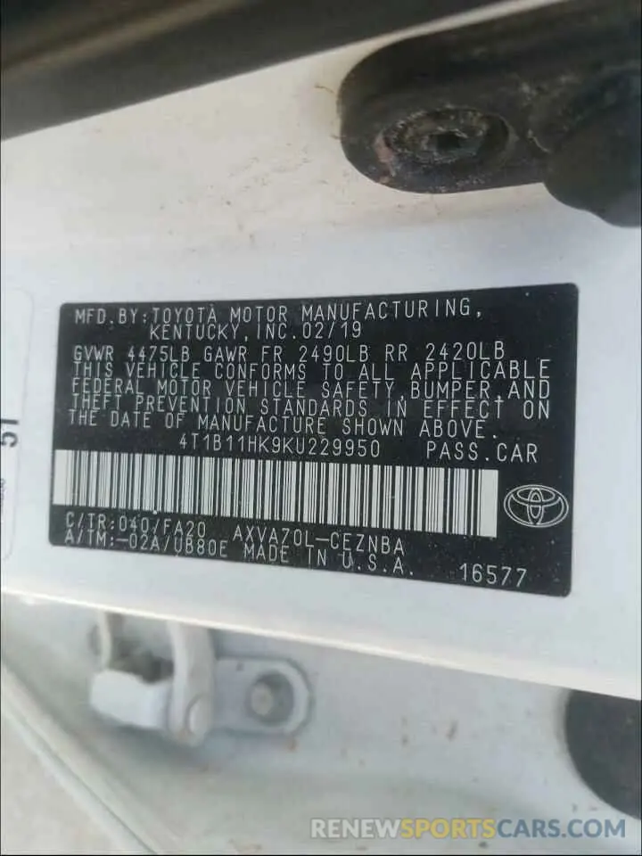10 Photograph of a damaged car 4T1B11HK9KU229950 TOYOTA CAMRY 2019