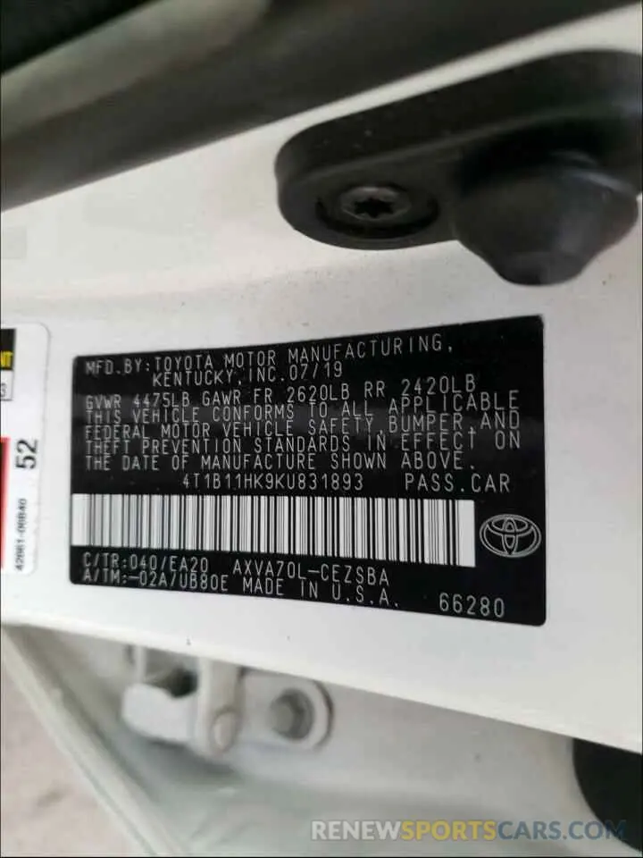 10 Photograph of a damaged car 4T1B11HK9KU831893 TOYOTA CAMRY 2019