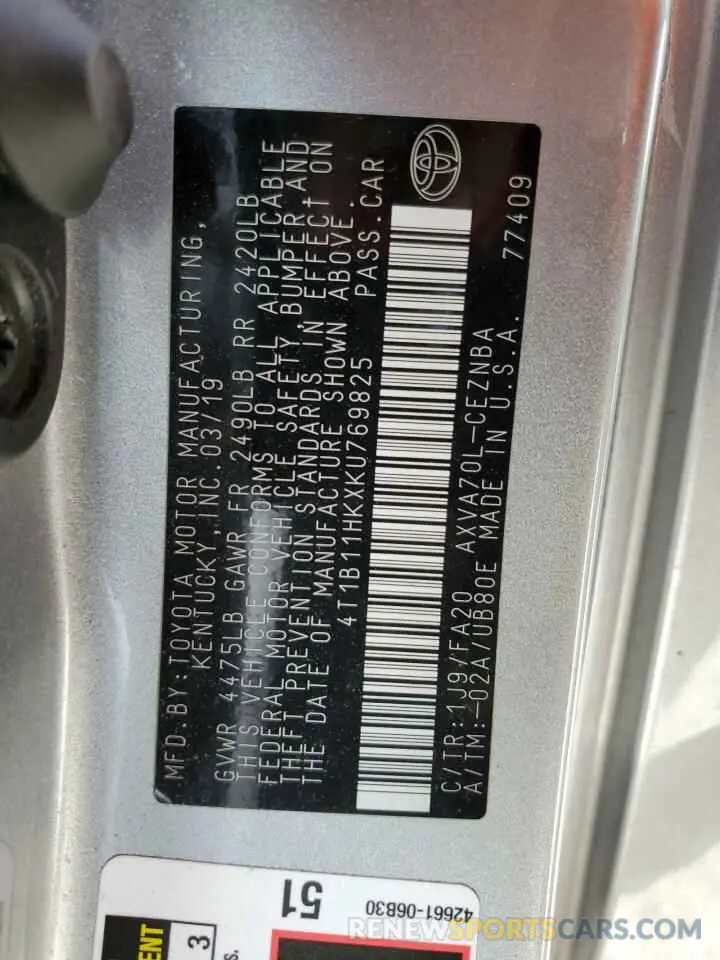 12 Photograph of a damaged car 4T1B11HKXKU769825 TOYOTA CAMRY 2019