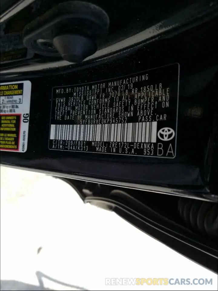 10 Photograph of a damaged car 5YFBURHE0KP945752 TOYOTA COROLLA 2019