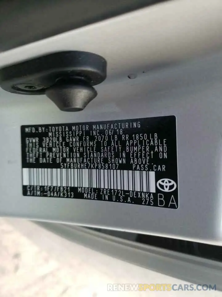 10 Photograph of a damaged car 5YFBURHE7KP858107 TOYOTA COROLLA 2019