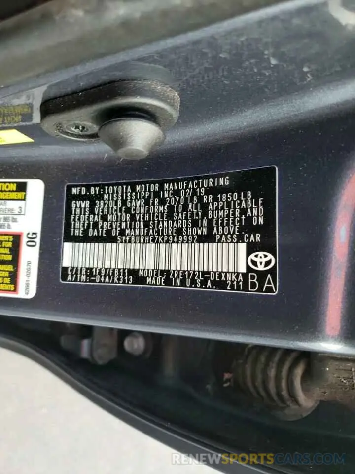 10 Photograph of a damaged car 5YFBURHE7KP949992 TOYOTA COROLLA 2019