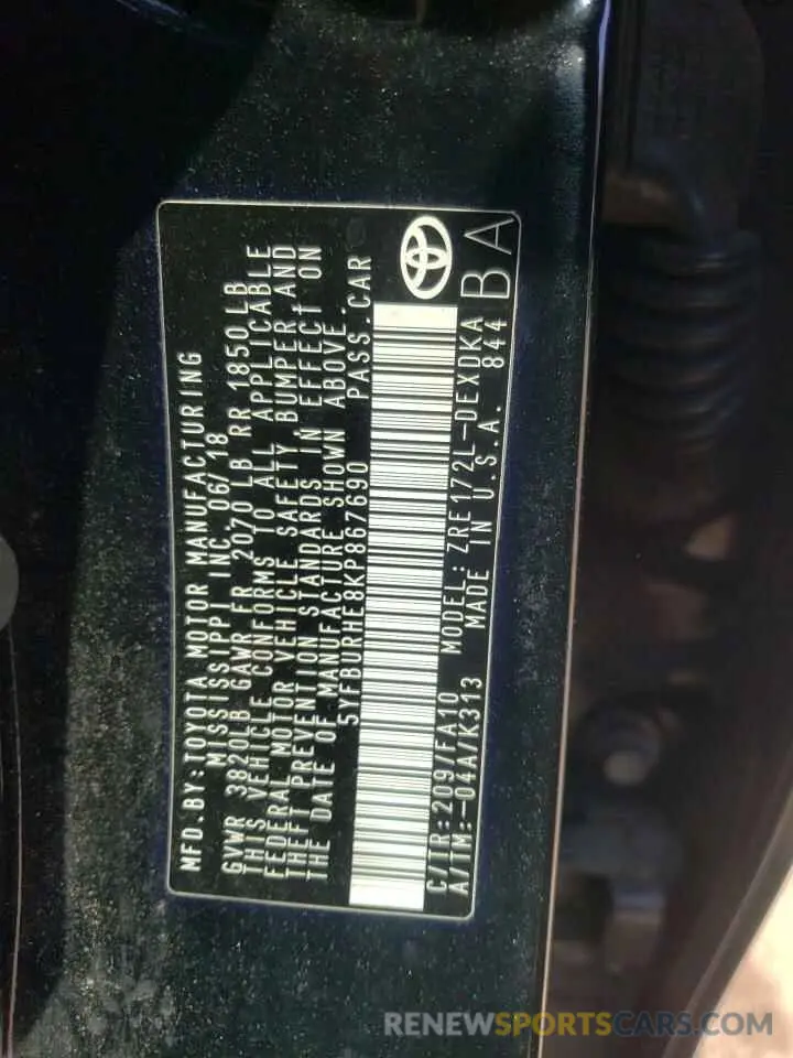 10 Photograph of a damaged car 5YFBURHE8KP867690 TOYOTA COROLLA 2019