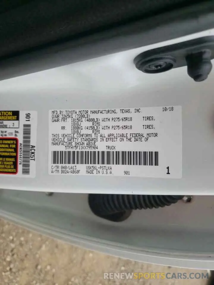 10 Photograph of a damaged car 5TFHY5F11KX795904 TOYOTA TUNDRA 2019